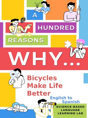 cover image of 100 Reasons Why Bicycles Make Life Better